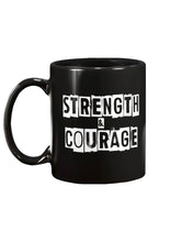 Load image into Gallery viewer, Strength &amp; Courage mug (black)
