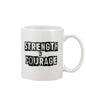 Load image into Gallery viewer, Strength &amp; Courage mug (white)
