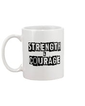 Load image into Gallery viewer, Strength &amp; Courage mug (white)
