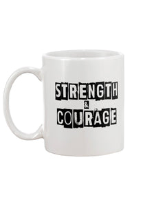 Strength & Courage mug (white)